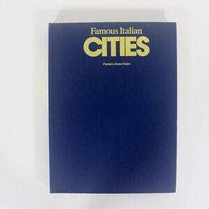 1978 Famous Italian Cities Florence, Rome, Venice Dark blue hard cover with gold